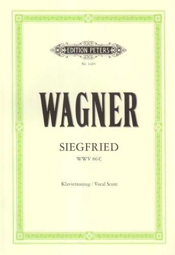 Siegfried (Oper in 3 Akten) WWV 86 C: Klavierauszug (Edition Peters)